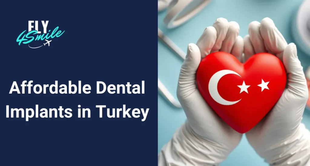 affordable dental implants Turkey